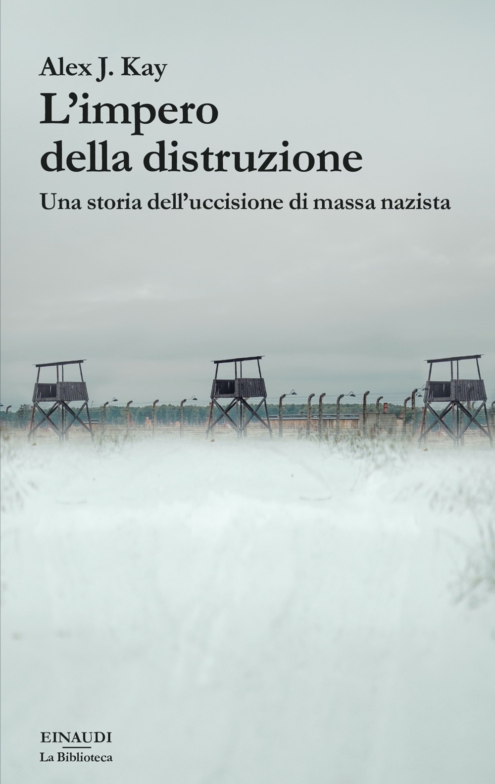 L'impero della distruzione. Una storia dell’uccisione di massa nazista