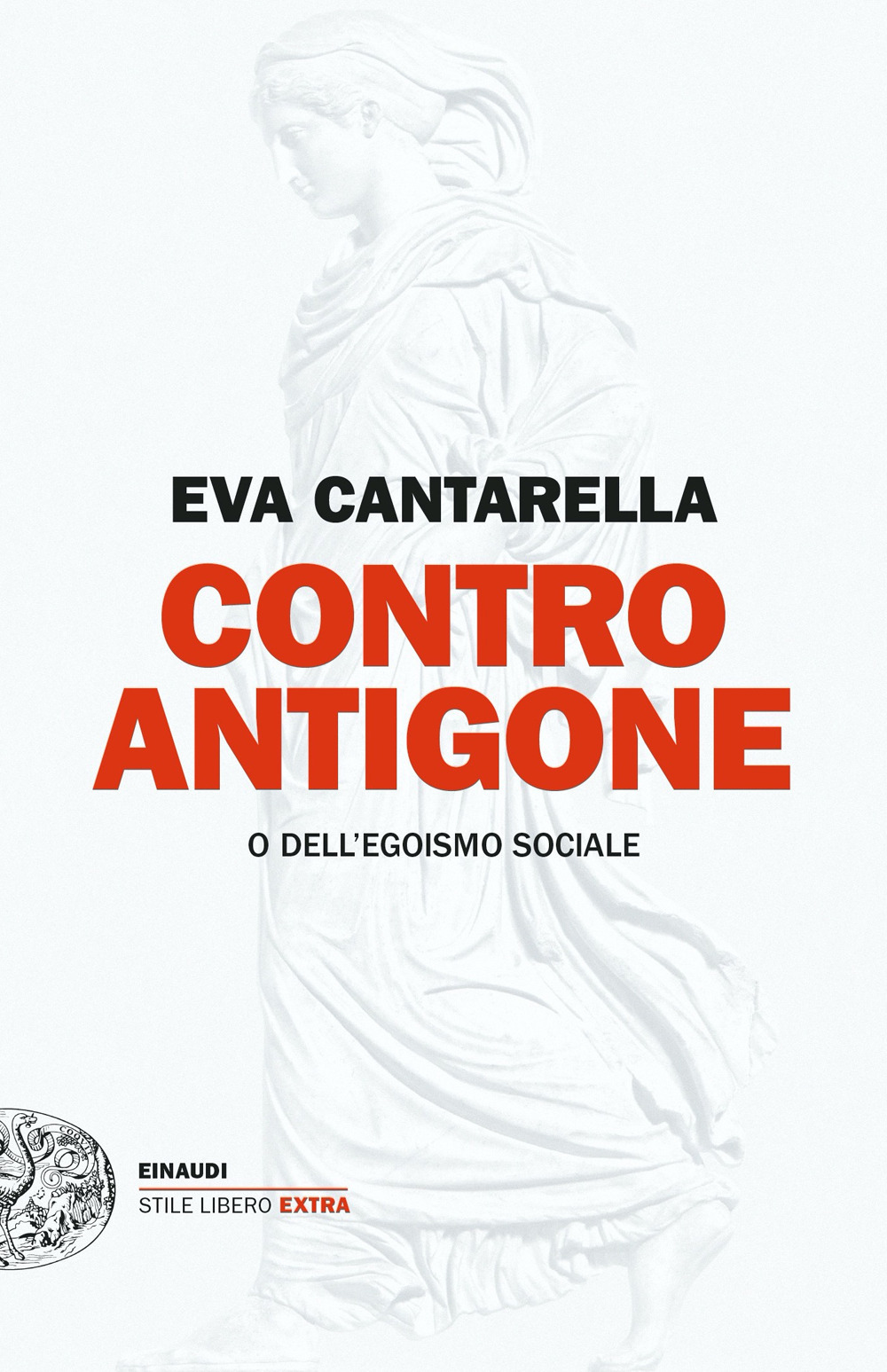Contro Antigone o dell’egoismo sociale