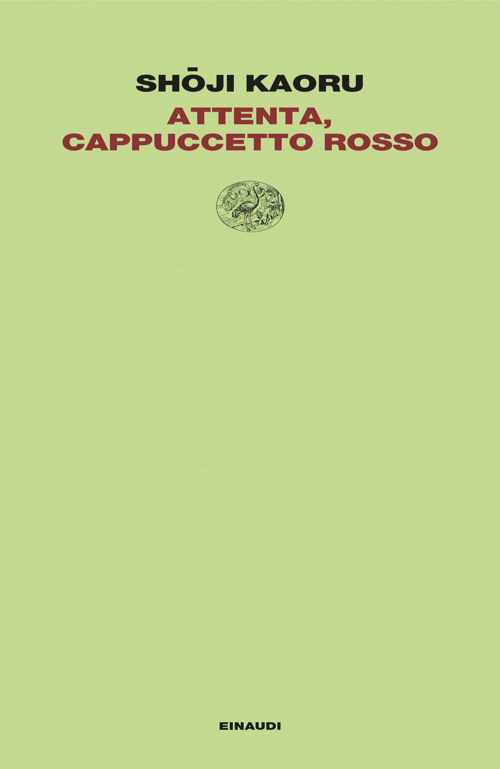 Attenta, Cappuccetto Rosso