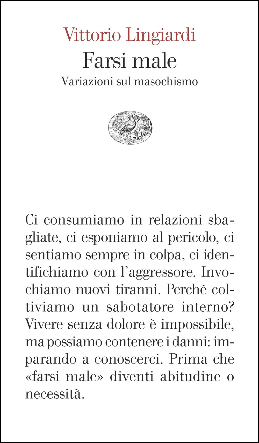 Farsi male. Variazioni sul masochismo