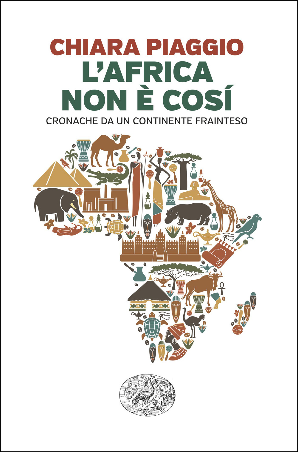 L'Africa non è così. Cronache da un continente frainteso