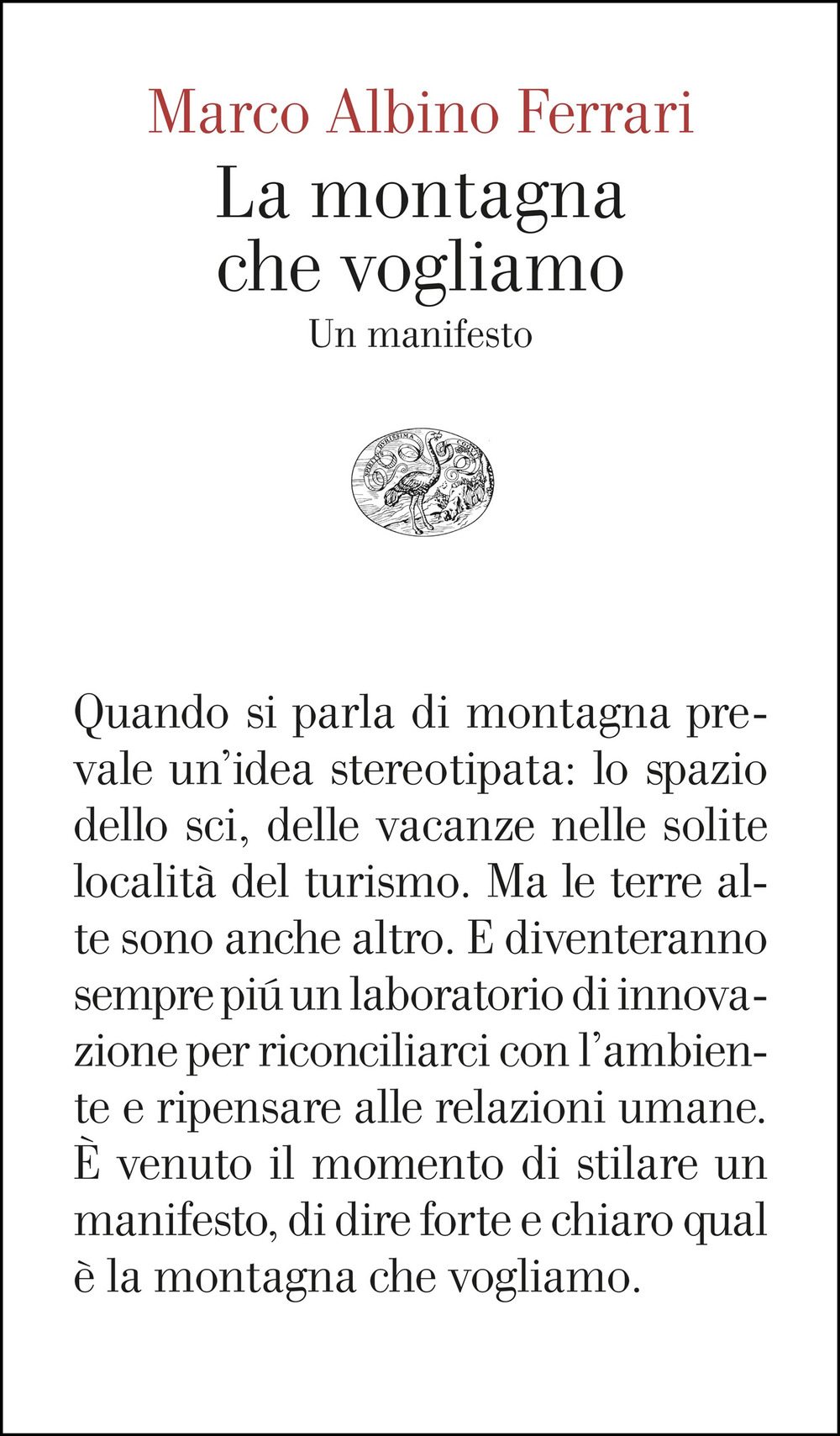 La montagna che vogliamo. Un manifesto