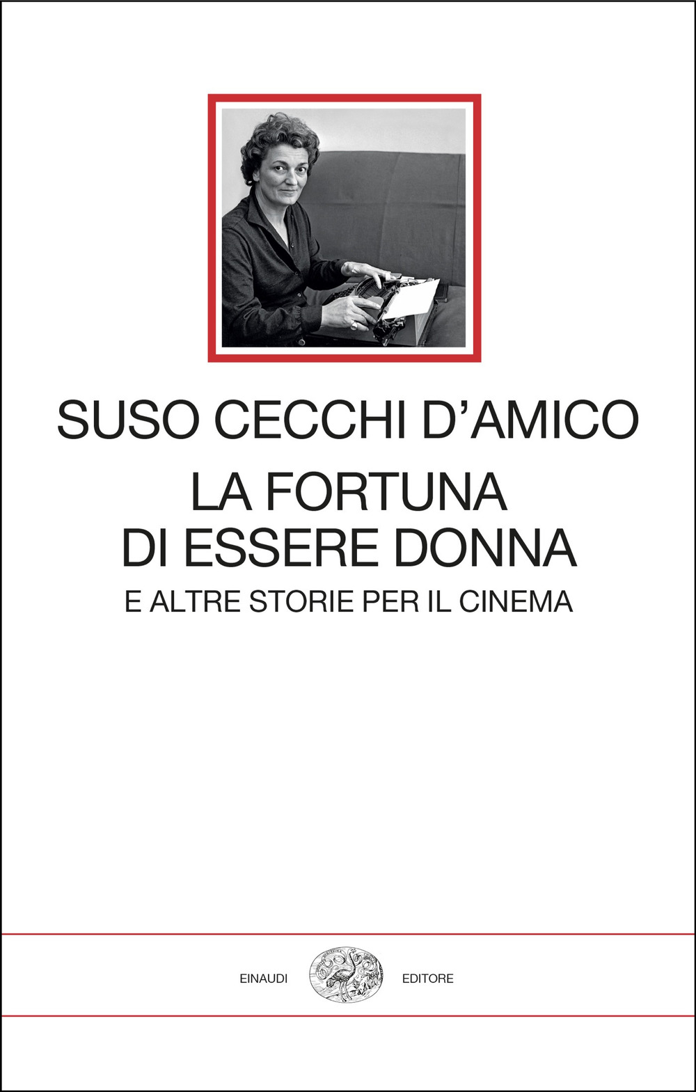La fortuna di essere donna. E altre storie per il cinema