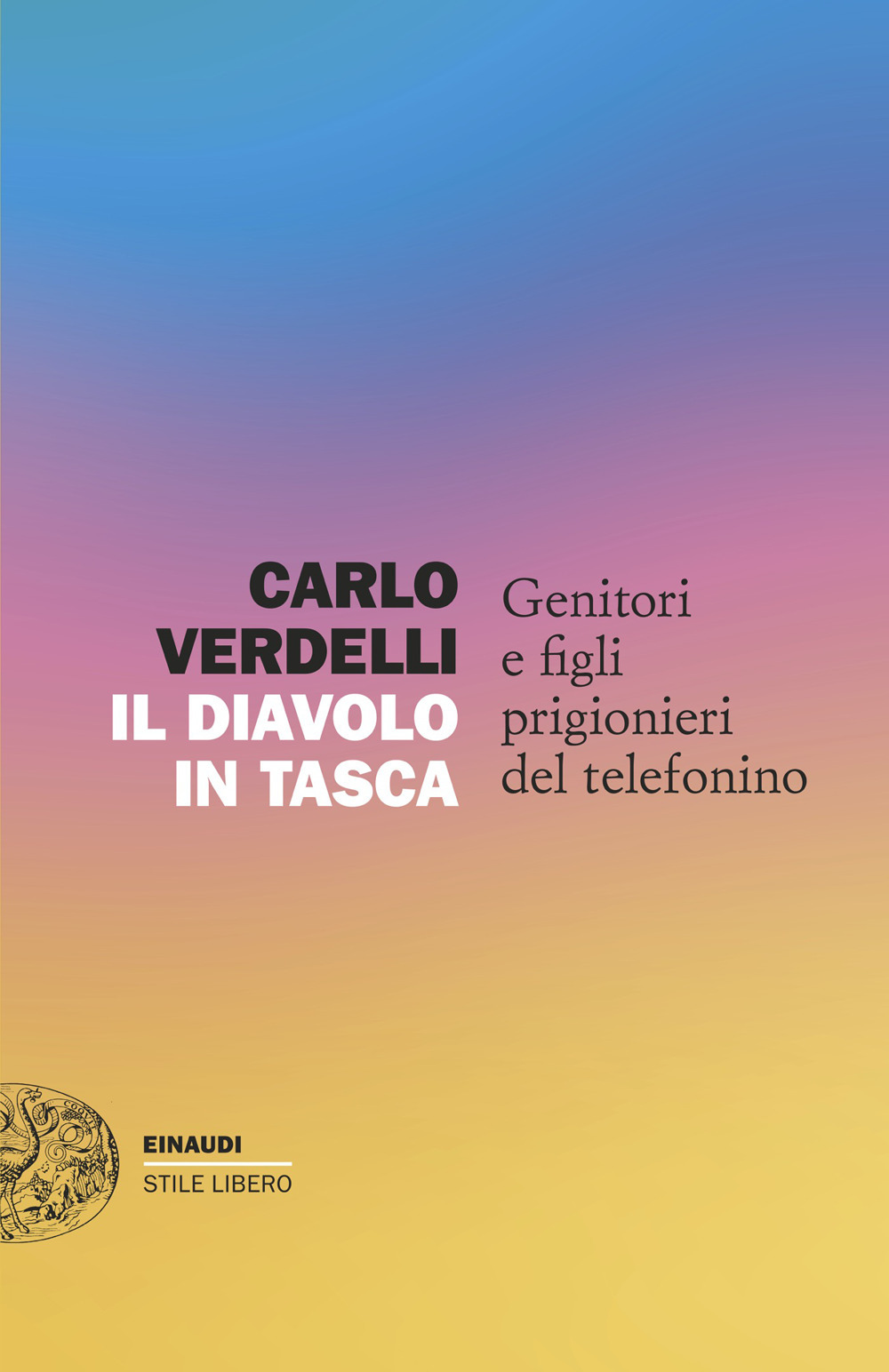 Il diavolo in tasca. Genitori e figli prigionieri del telefonino