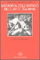 Memoria dell'antico nell'arte italiana. Vol. 1: L'Uso dei classici