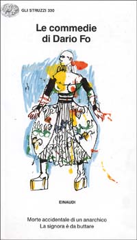 Le commedie. Vol. 7: Morte accidentale di un anarchico-La signora è da buttare