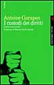 I custodi dei diritti. Giudici e democrazia