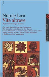 Vite altrove. Migrazione e disagio psichico