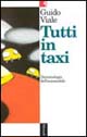 Tutti in taxi. Demonologia dell'automobile