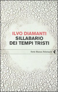 Sillabario dei tempi tristi