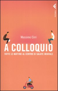 A colloquio. Tutte le mattine al Centro di salute mentale