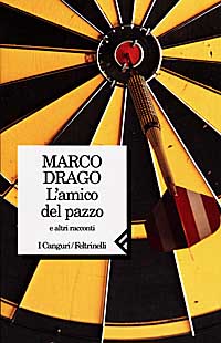 L'amico del pazzo e altri racconti