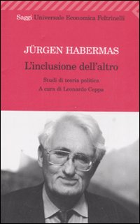 L'inclusione dell'altro. Studi di teoria politica
