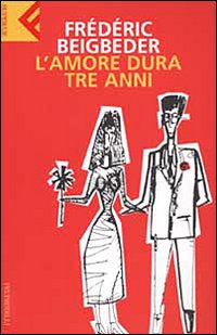 L'amore dura tre anni