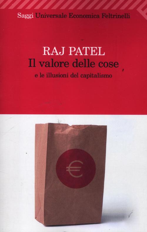 Il valore delle cose e le illusioni del capitalismo