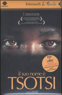 Il suo nome è Tsotsi. DVD