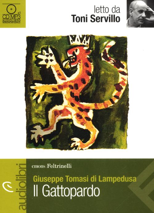 Il Gattopardo letto da Toni Servillo. Audiolibro. CD Audio formato MP3