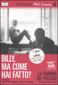 Billy, ma come hai fatto? Con «La fiamma del peccato» di Billy Wilder. DVD