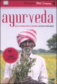 Ayurveda. Arte di vivere, arte di guarire. DVD