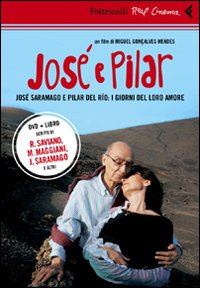 José e Pilar. José Saramago e Pilar del Rio: i giorni del loro amore. DVD