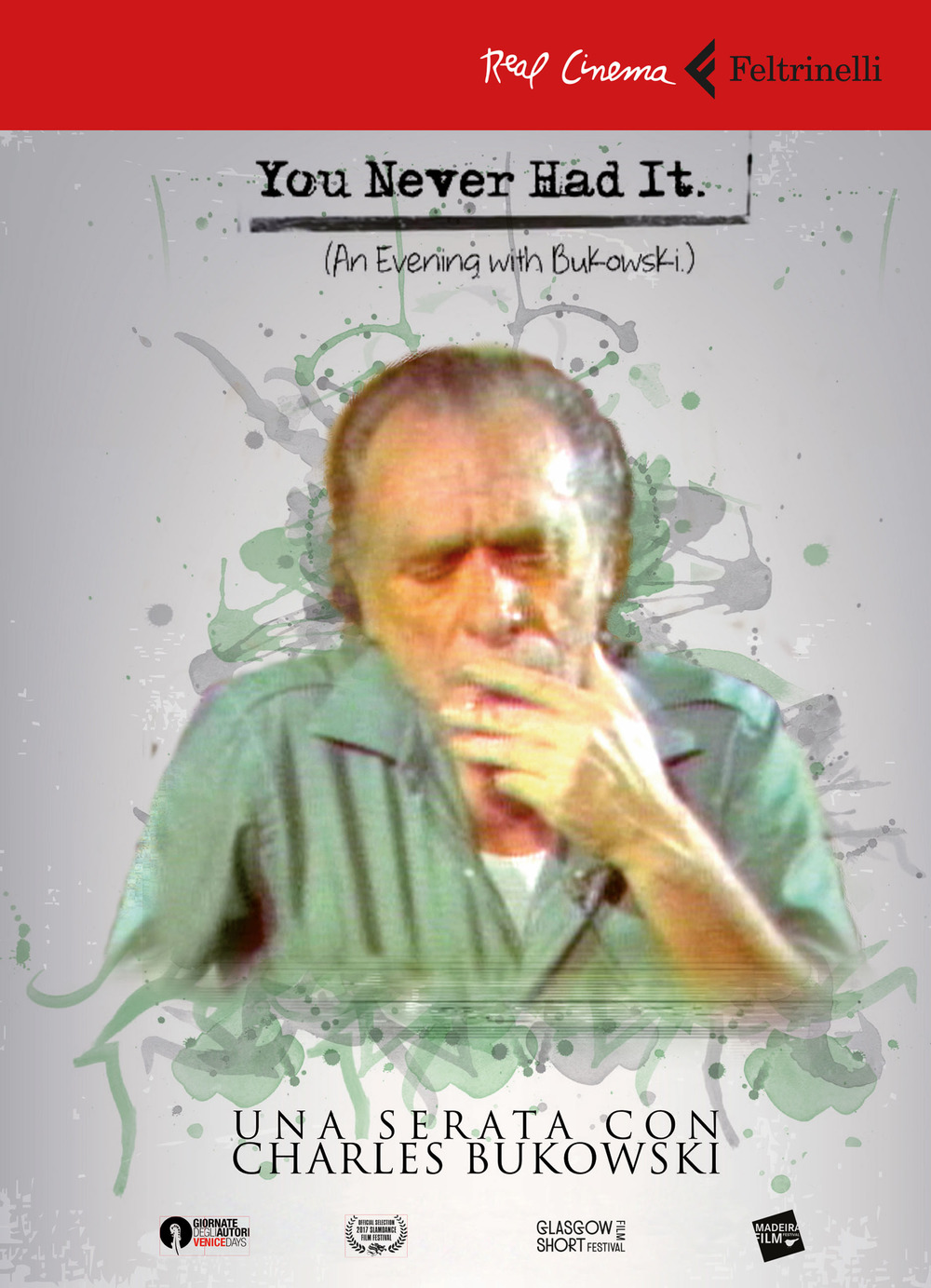 You never had it. Una serata con Bukowski. DVD