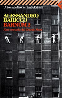 Barnum 2. Altre cronache del grande show