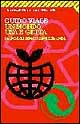 Un mondo usa e getta. La civiltà dei rifiuti e i rifiuti della civiltà