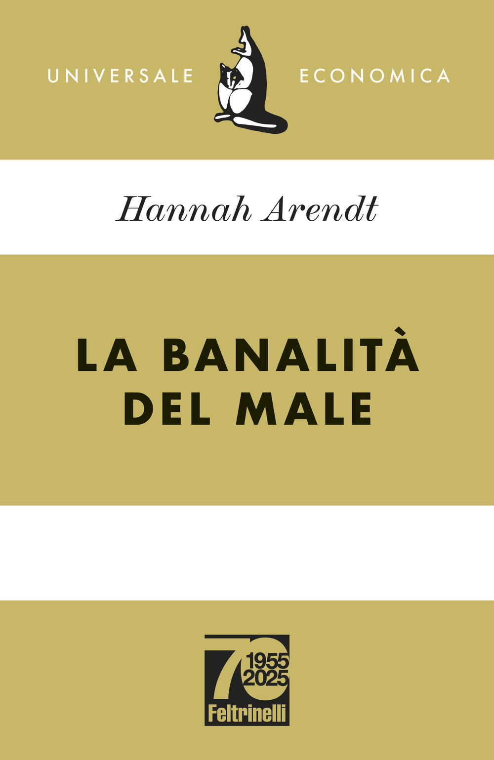 La banalità del male. Ediz. 70° anniversario