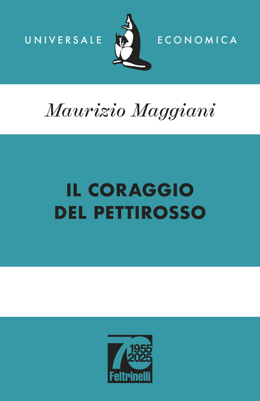 Il coraggio del pettirosso. Ediz. 70° anniversario