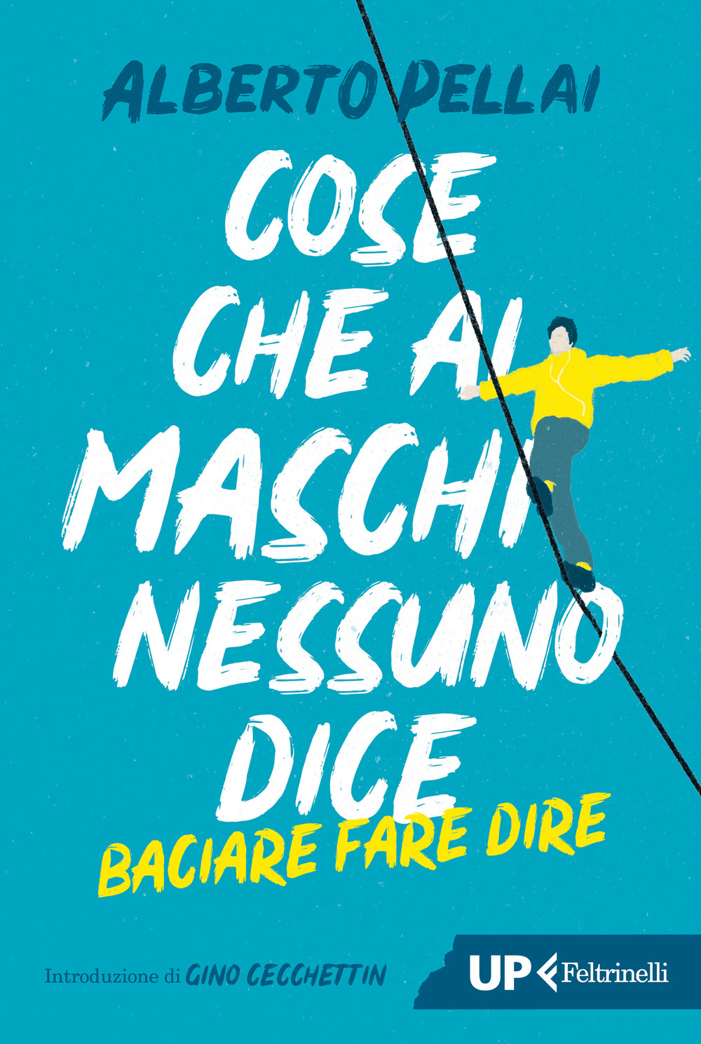 Cose che ai maschi nessuno dice. Baciare fare dire