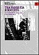 Annali della Fondazione Giangiacomo Feltrinelli (1997). Tra fabbrica e società. Mondi operai nell'Italia del Novecento