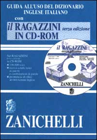 Guida all'uso del dizionario inglese-italiano-Il Ragazzini. Dizionario inglese-italiano, italiano-inglese. CD-ROM