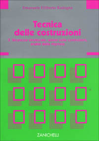 Tecnica delle costruzioni. Vol. 3: Sicurezza strutturale, azione sulle costruzioni, analisi della risposta