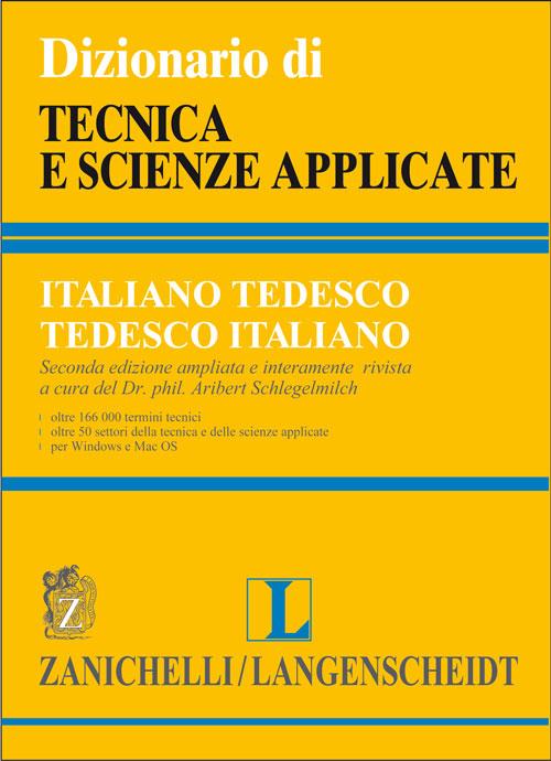 Dizionario di tecnica e scienze applicate italiano-tedesco, tedesco-italiano