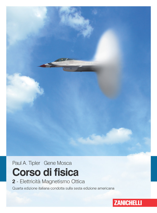 Corso di fisica. Vol. 2: Eletticità, magnetismo, ottica