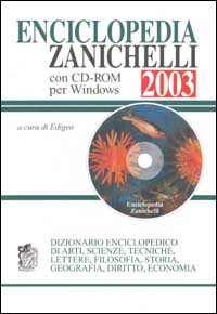 Enciclopedia Zanichelli 2003, Dizionario enciclopedico di arti, scienze, tecniche, lettere, filosofia, storia, geografia, diritto, economia