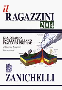 Il Ragazzini 2004. Dizionario inglese-italiano, italiano-inglese