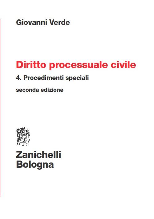 Diritto processuale civile. Vol. 4: Procedimenti speciali