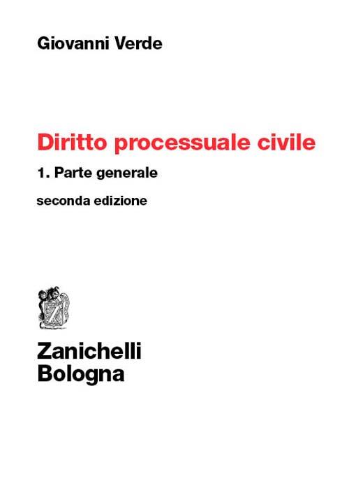 Diritto processuale civile. Vol. 1: Parte generale