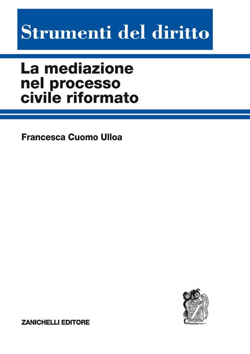 La mediazione nel processo civile riformato