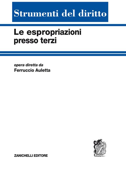 Le espropriazioni presso terzi