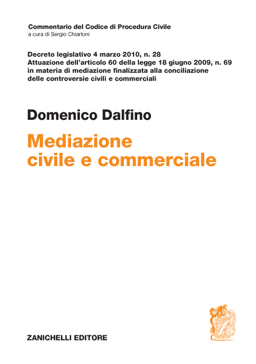 Mediazione civile e commerciale. Decreto legislativo 4 marzo 2010, n. 28
