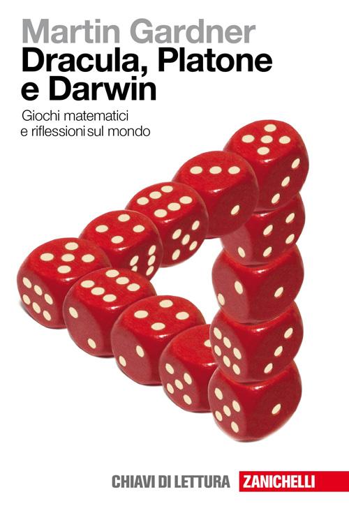 Dracula, Platone e Darwin. Giochi matematici e riflessioni sul mondo