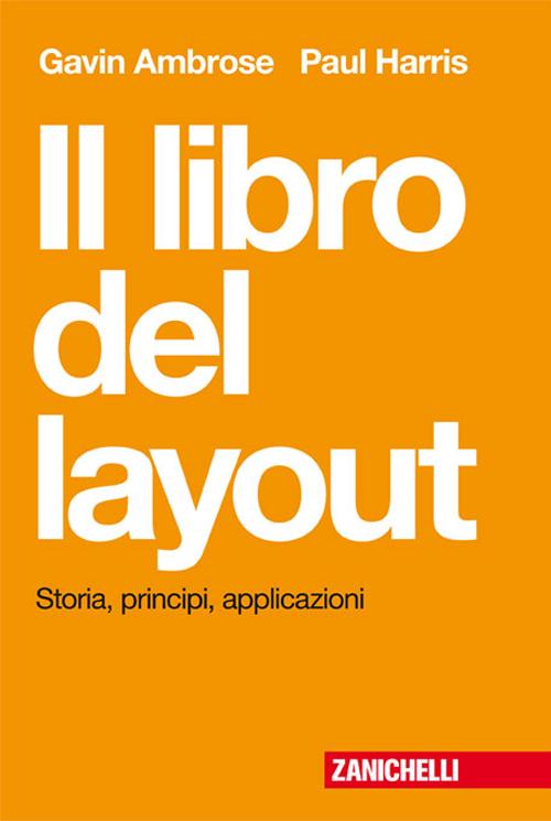 Il libro del layout. Storia, principi, applicazioni
