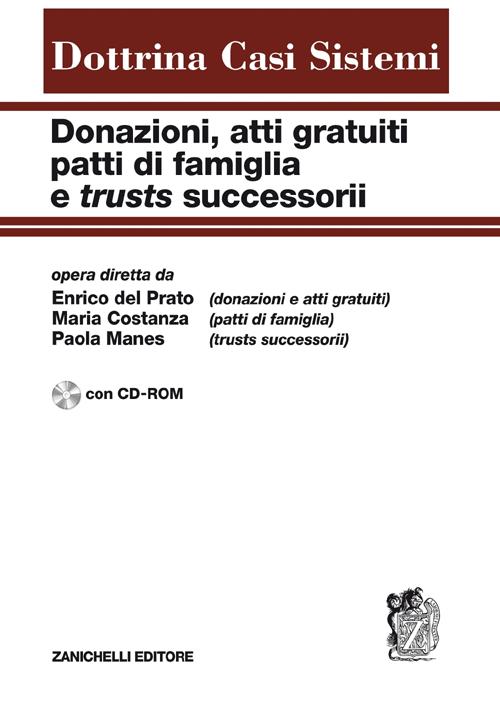 Donazioni, atti gratuiti, patti di famiglia e trusts successorii
