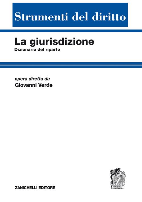 La giurisdizione. Dizionario del riparto