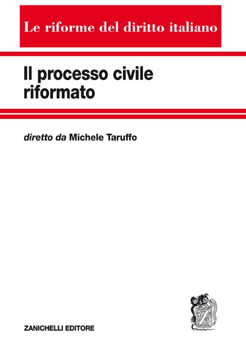 Il processo civile riformato