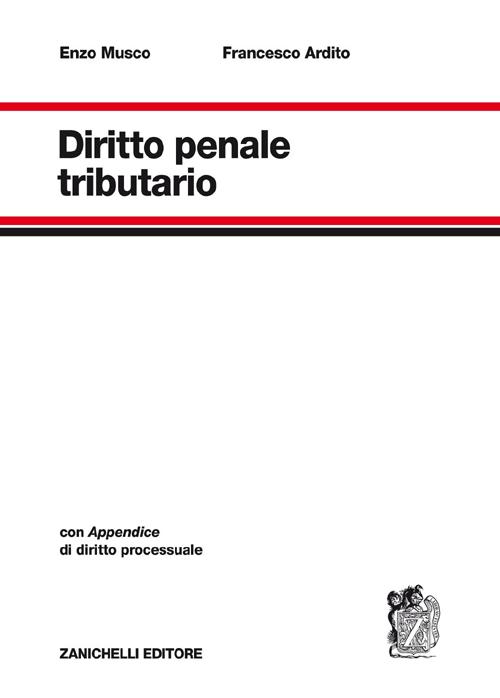 Diritto penale tributario. Con appendice di diritto processuale