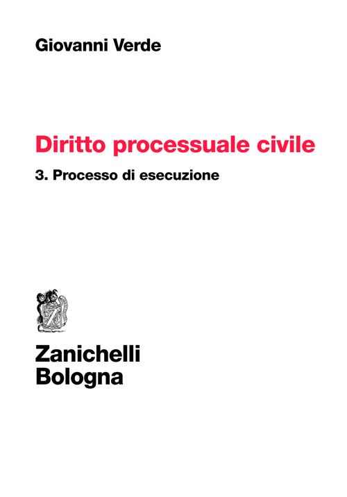 Diritto processuale civile. Vol. 3: Processo di esecuzione