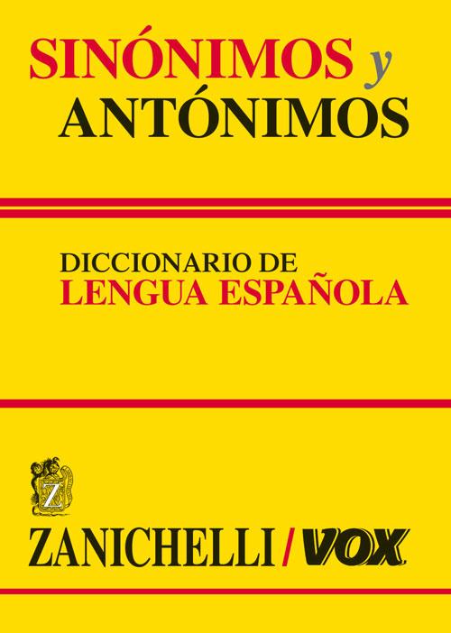 Sinónimos y antónimos. Diccionario de lengua española